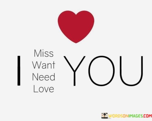 I-Miss-What-Need-Love-You-Quotes.jpeg