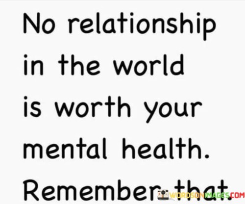 No-Relationship-In-The-World-Is-Worth-Your-Quotes.jpeg