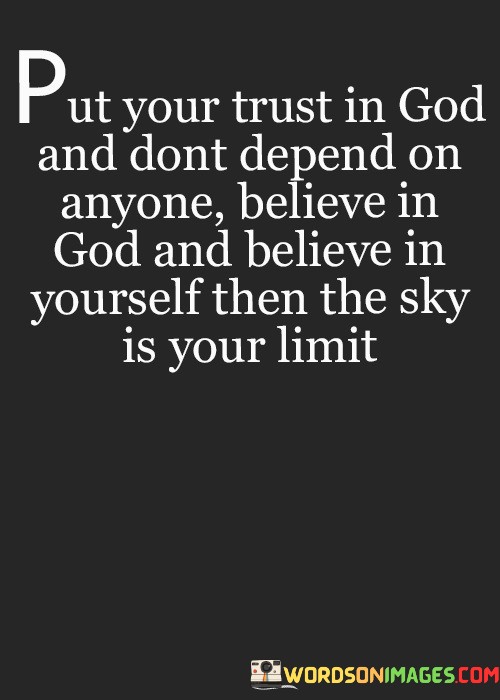 Put-Your-Trust-In-God-And-Dont-Depend-On-Anyone-Believe-In-God-And-Quotes.jpeg