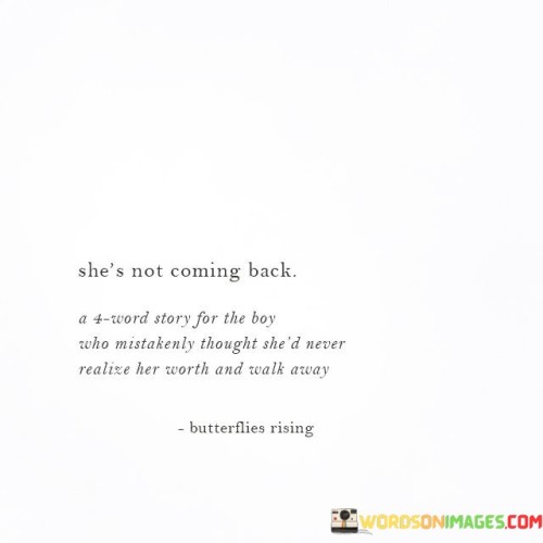 She's Not Coming Back A 4 Words Story Quotes