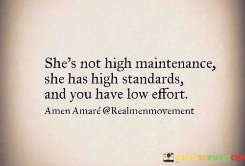 She's Not High Maintainance She Has High Quotes