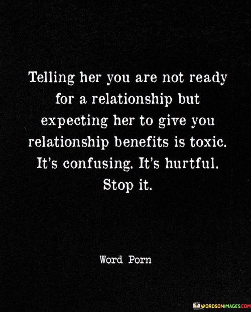 Telling-Her-You-Are-Not-Ready-For-Relationship-Quotes.jpeg