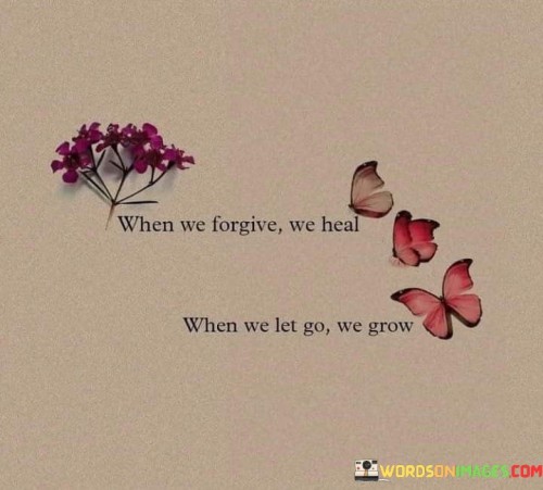 When-We-Forgive-We-Heal-Quotes.jpeg