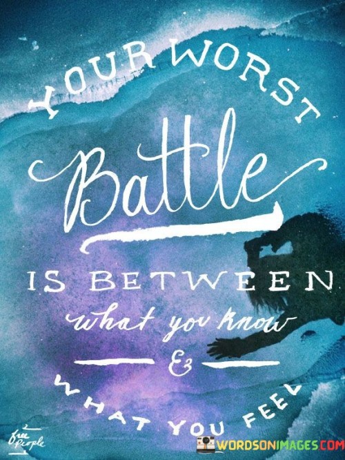 Your-Worth-Battle-Is-Between-What-You-Know-Quotes.jpeg