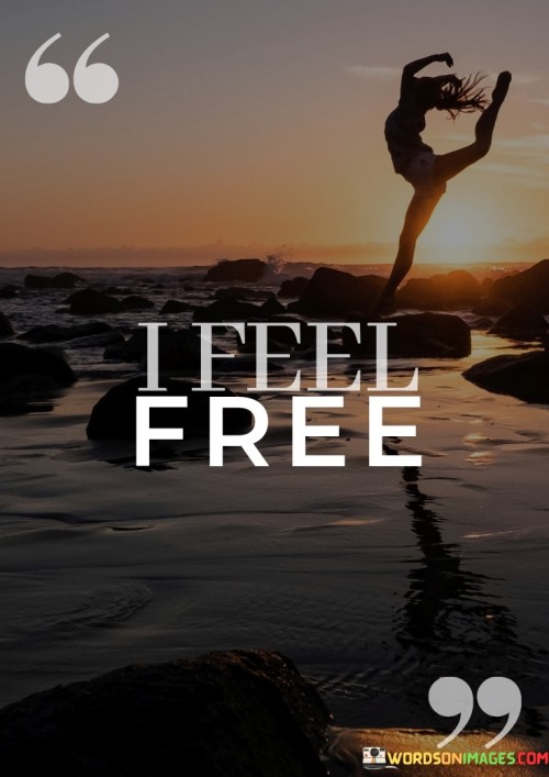 I-Feel-Free-Quotes.jpeg