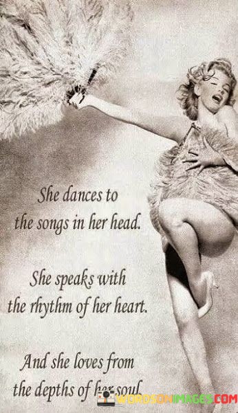 She-Dances-To-The-Songs-In-Her-Head-She-Speaks-With-The-Rhythm-Quotes.jpeg