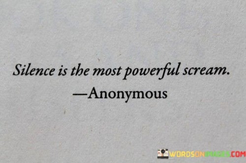 Silence-Is-The-Most-Powerful-Scream-Quotes.jpeg