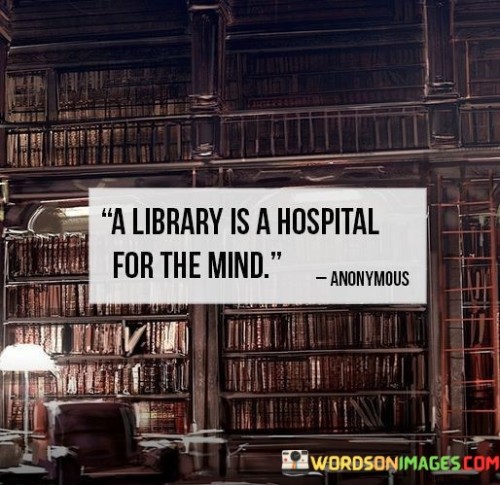A-Library-Is-A-Hospital-For-The-Mind-Quotes.jpeg