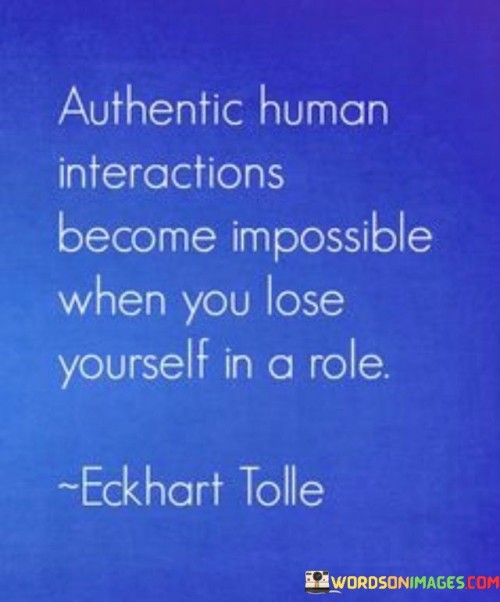 Authentic-Human-Interactions-Become-Impossible-When-Quotes.jpeg