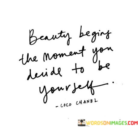 Beauty-Beging-The-Moment-You-Decide-To-Be-Yourself-Quotes.jpeg