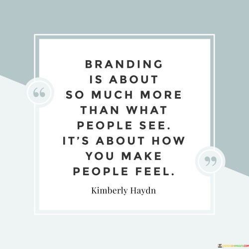 Branding-Is-About-So-Much-More-Than-What-Quotes.jpeg