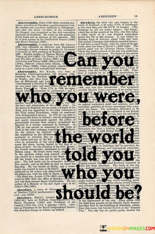 Can-You-Remember-Who-You-Were-Before-Quotes.jpeg