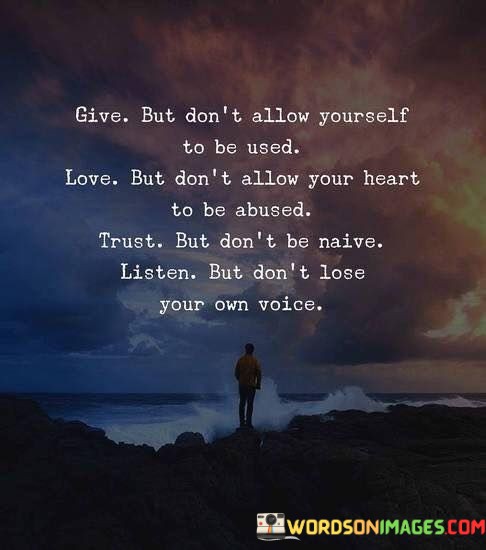 Give-But-Dont-Allow-Yourself-To-Be-Used-Love-But-Dont-Allow-Quotes.jpeg