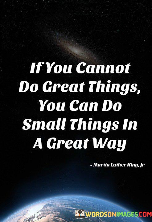 If-You-Cannot-Do-Great-Things-You-Can-Do-Quotes.jpeg