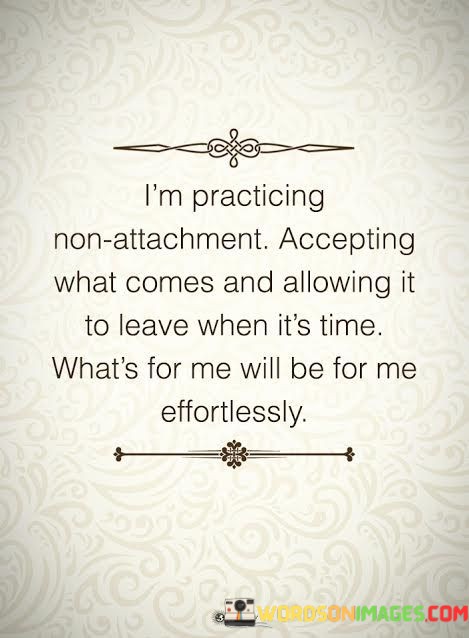 Im-Practicing-Non-attachment-Accepting-What-Comes-And-Quotes.jpeg