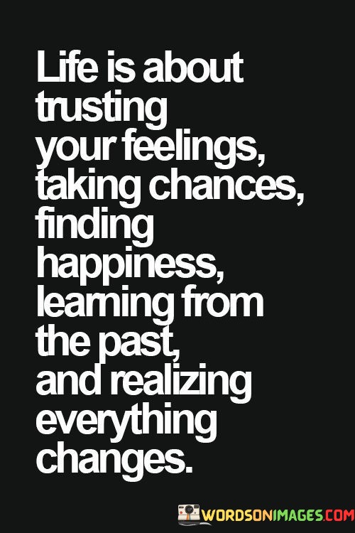 Life-Is-About-Trusting-Your-Feelings-Quotes.jpeg