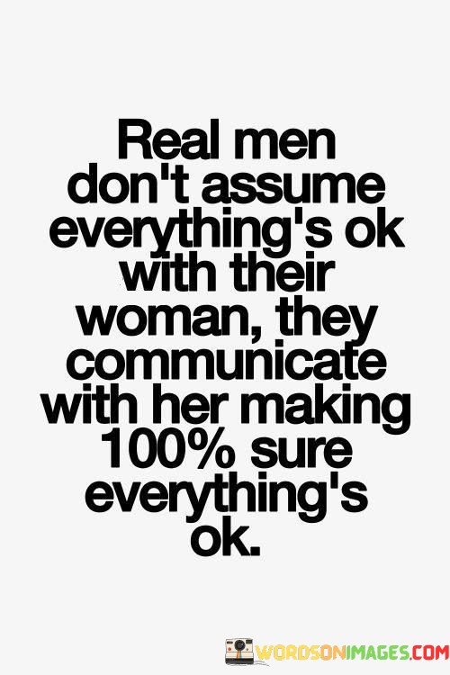 Real-Men-Dont-Assume-Everythings-Quotes.jpeg