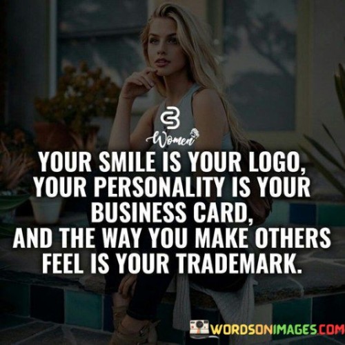 Your-Smile-Is-Your-Logo-Your-Personality-Quotes.jpeg