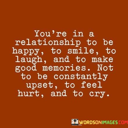 You're In A Relationship To Be Happy Quotes