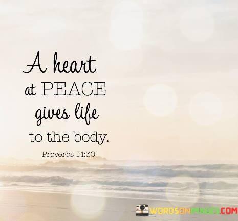 A-Heart-At-Peace-Gives-Life-Quotes