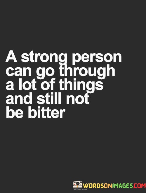 A-Strong-Person-Can-Go-Through-Quotes.jpeg