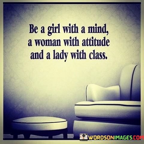 Be-A-Girl-With-A-Mind-A-Woman-With-Quotes.jpeg