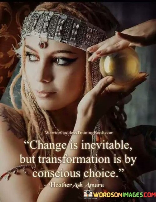 Change Is Inevitable But Transformation Is By Quotes