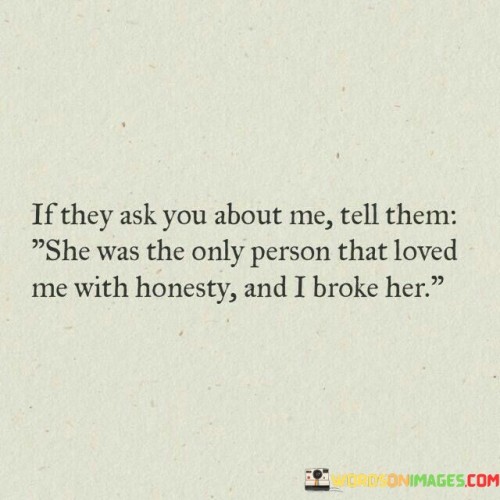 If-They-Ask-You-About-Me-Tell-Them-She-Was-The-Only-Quotes.jpeg