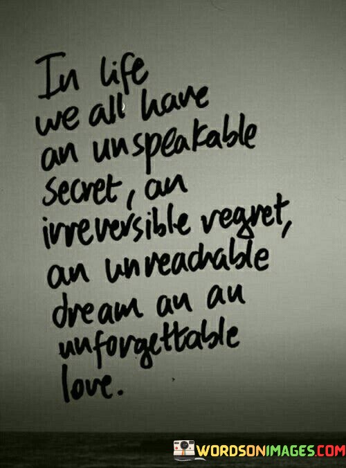 In-Life-We-All-Have-An-Unspeakable-Secret-Quotes.jpeg