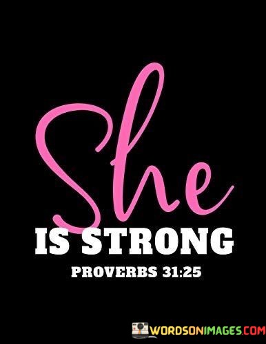 She-Is-Strong-Proverbs-Quotes.jpeg