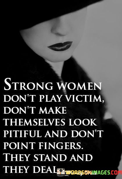 Strong-Women-Dont-Play-Victim-Quotes.jpeg