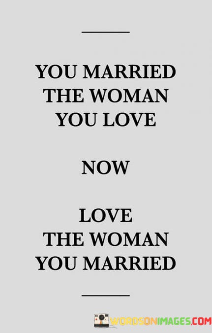 You-Married-The-Woman-You-Love-Now-Quotes.jpeg