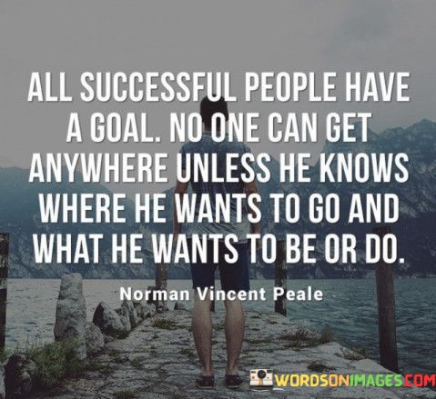 All-Successful-People-Have-A-Goal-No-One-Can-Quotes.jpeg