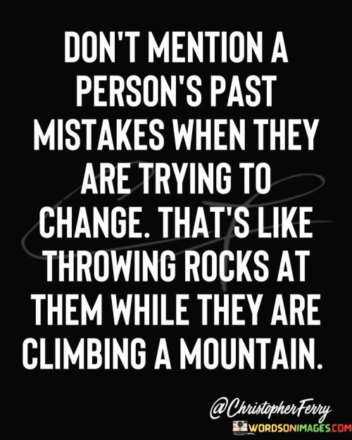 Dont-Mention-A-Persons-Past-Mistakes-When-They-Quotes.jpeg