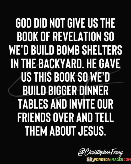 God-Did-Not-Give-Us-The-Book-Of-Revelation-So-We-Had-Build-Bomb-Quotes.jpeg