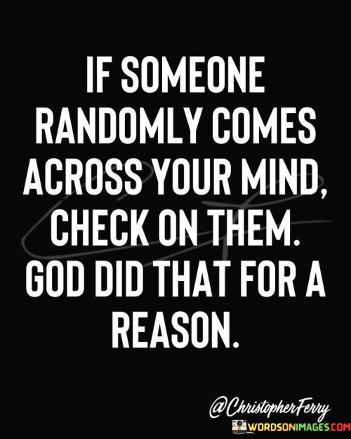 If Someone Randomly Comes Across Your Mind Quotes