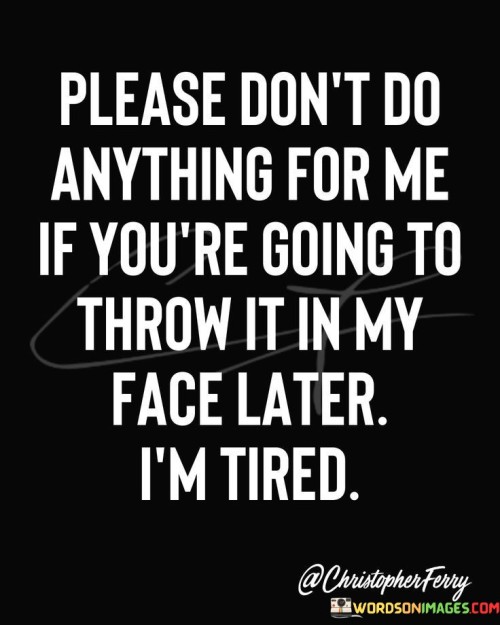 Please-Dont-Anything-For-Me-If-Youre-Going-Quotes.jpeg