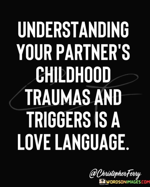 Understanding-Your-Partners-Childhood-Quotes.jpeg
