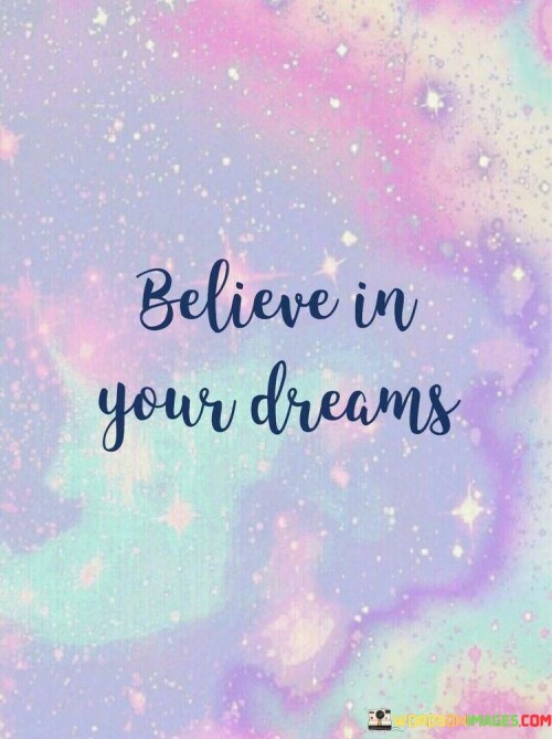 Believe-In-Your-Dreams-Quotes.jpeg