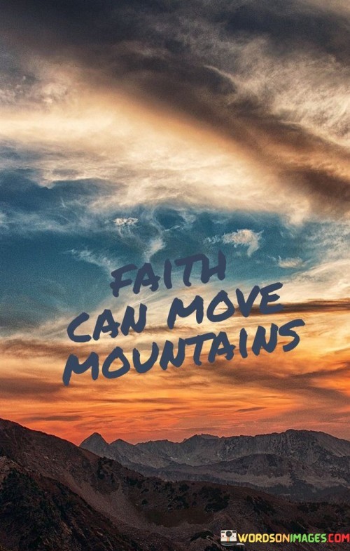Faith-Can-Move-Mountains-Quotes.jpeg