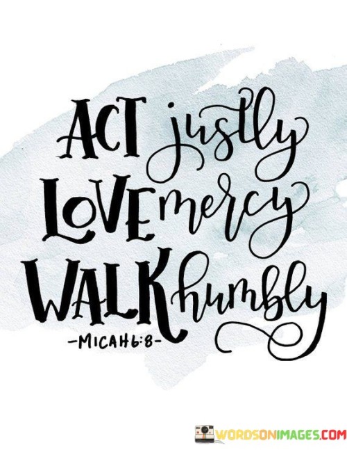 Act-Justly-Love-Mercy-Walk-Humbly-Quotes.jpeg
