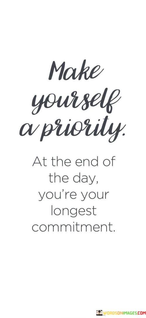 Make-Yourself-A-Priority-At-The-End-Of-The-Day-Youre-Your-Quotes.jpeg