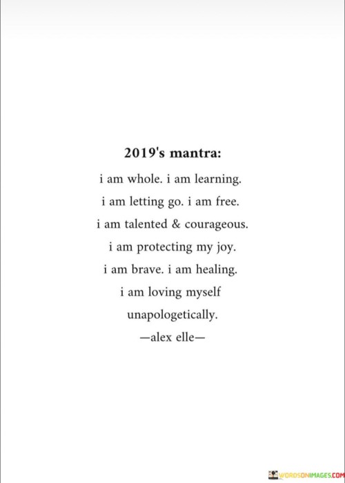 2019's Mantra I Am Whole I Am Learning I Am Letting Quotes