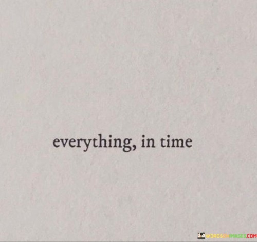 Everything-In-Time-Quotes.jpeg
