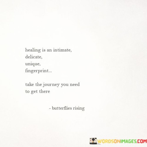 Healing-Is-An-Intimate-Delicate-Unique-Fingerprint-Take-The-Quotes.jpeg