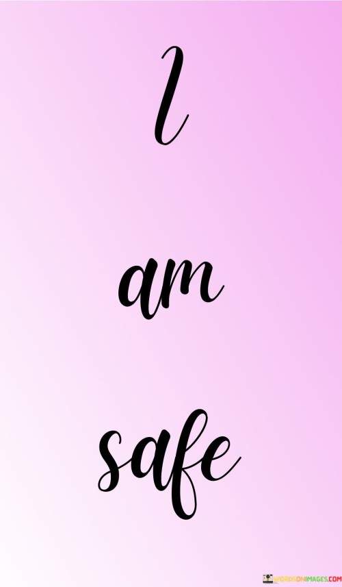 I-Am-Safe-Quotes.jpeg