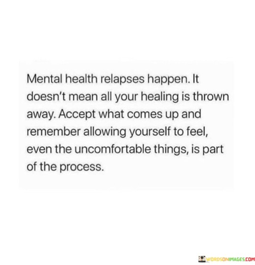 Mental-Health-Relapses-Happen-It-Doesnt-Mean-All-Your-Quotes.jpeg