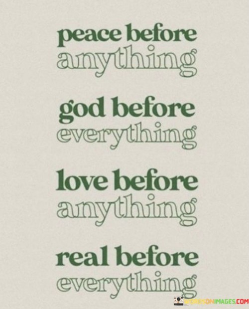 Peace-Before-Anything-God-Before-Love-Before-Anything-Quotes.jpeg