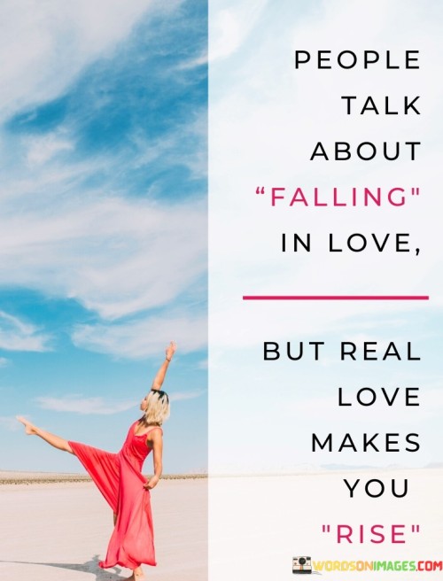 People-Talk-About-Falling-In-Love-But-Real-Love-Makes-Quotes.jpeg