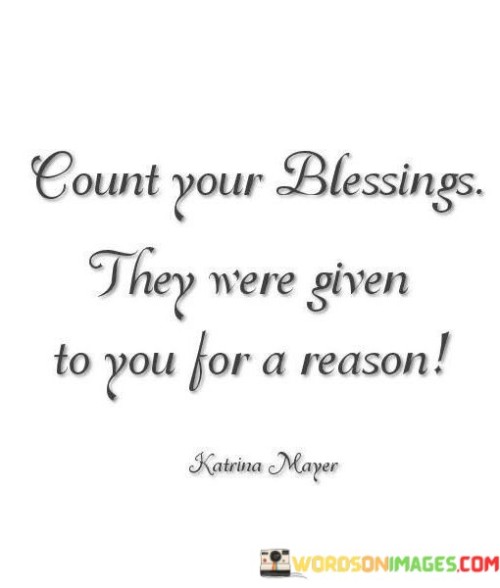 Count-Your-Blessings-They-Were-Given-To-You-For-A-Reason-Quotes.jpeg